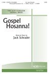 Jack Schrader: Gospel Hosanna!