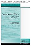 John Foley: Come to the Water