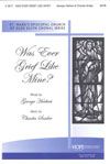 Charles Snider: Was Ever Grief Like Mine?
