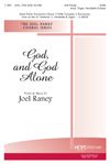 Joel Raney: God, and God Alone