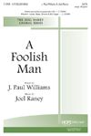 Joel Raney: Foolish Man, A