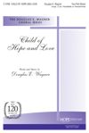 Douglas E. Wagner: Child of Hope and Love