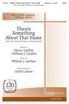 William J. Gaither: There's Something About That Name