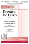 William J. Gaither: Because He Lives