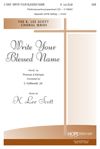 K. Lee Scott: Write Your Blessed Name