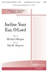 Michael Morgan: Incline Your Ear, O Lord