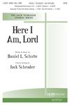 Daniel L. Schutte: Here I Am, Lord