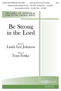 Linda Lee Johnson_Tom Fettke: Be Strong In the Lord