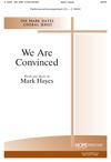 Mark Hayes: We Are Convinced