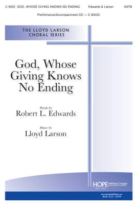 Lloyd Larson: God, Whose Giving Knows No Ending