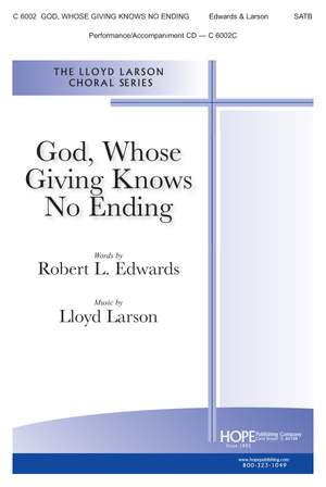 Lloyd Larson: God, Whose Giving Knows No Ending