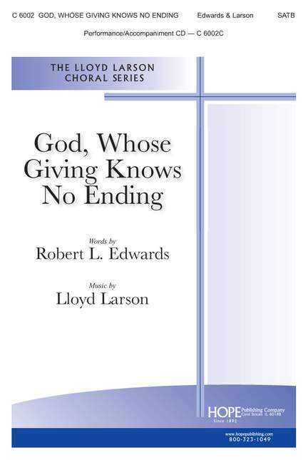 Lloyd Larson: God, Whose Giving Knows No Ending