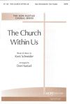 Kent Schneider: Church Within Us, The