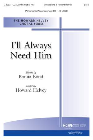Howard Helvey: I'Ll Always Need Him
