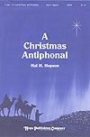 Hal H. Hopson: Christmas Antiphonal, A