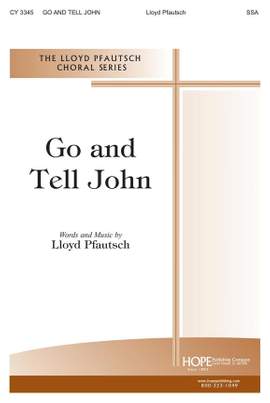 Lloyd Pfautsch: Go and Tell John