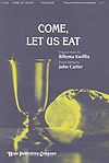 Come, Let Us Eat