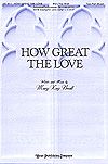 Mary Kay Beall: How Great the Love