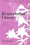 Jack Hayford: Resurrection Chorus