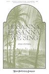 Stan Pethel_Russ Borchardt: Hosanna, Hosanna We Sing