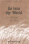 Walt Harrah: Go Into the World