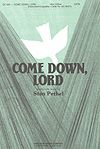 Stan Pethel: Come Down, Lord
