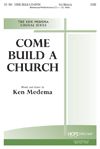 Ken Medema: Come Build a Church