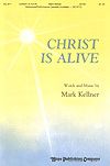 Mark Kellner: Christ is Alive