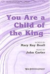 Mary Kay Beall: You Are a Child of the King
