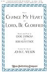 Espinosa_Kilpatrick: Change My Heart-Lord, Be Glorified