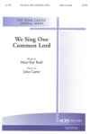 John Carter: We Sing One Common Lord