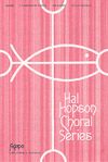 Hal H. Hopson: Christmas Antiphonal, A