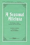 Hal H. Hopson: Seasonal Alleluia, A