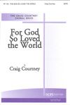 Florence Cain_Craig Courtney: For God So Loved the World