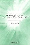 Lloyd Larson: Voice Cries Out,Prepare the Way of the Lord, A