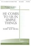 Mary Kay Beall: He Comes to Us In Simple Things