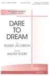 Roger Jacobson: Dare to Dream