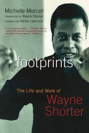 Footprints: The Life and Work of Wayne Shorter