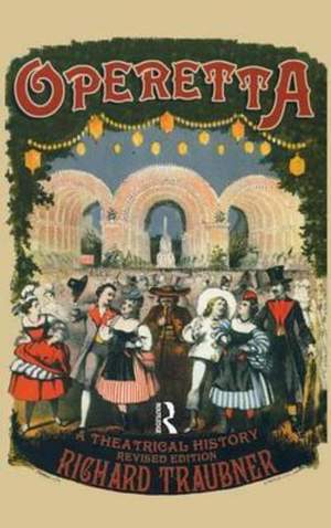 Operetta: A Theatrical History