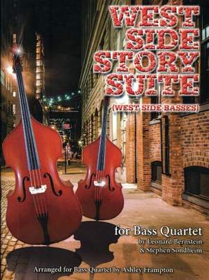 Leonard Bernstein: West Side Story Suite (West Side Basses) for Bass Quartet