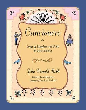 Cancionero: Songs of Laughter and Faith in New Mexico