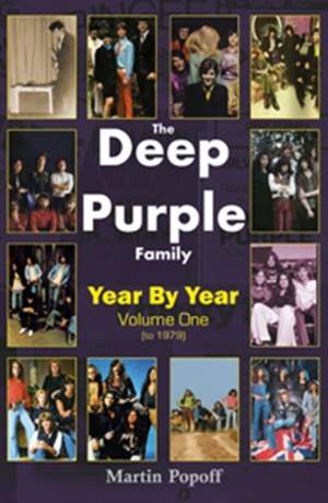 The Deep Purple Family: Year by Year (- 1979): Vol 1