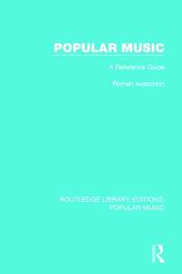 Popular Music: A Reference Guide