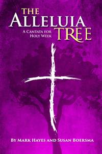Susan Boersma/Mark Hayes: The Alleluia Tree