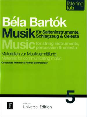 Schmidinger Hel: Béla Bartók: Music for Strings, Percussion and Celesta Band 5