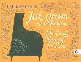 Rybicki, F: I am Already Playing the Piano op. 21