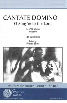 Jan Pieterszoon Sweelinck: Cantate Domino