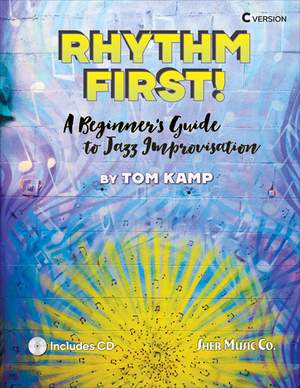 Kamp, Tom: Rhythm First! C Version (with CD)