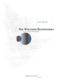 Schlumpf, Martin: The Wounded Bluesplayer, für Horn solo und Resonanzflügel (2004)