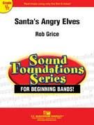 Rob Grice: Santa's Angry Elves